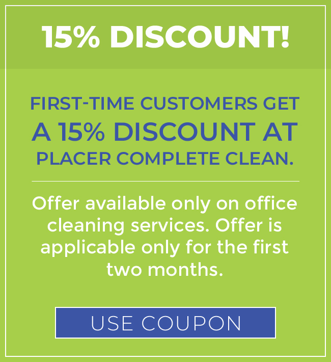 Placer Complete Clean Discount Coupon, Cleaning Discount Coupon, 15% Discount Coupon at Placer Complete Clean, Placer County, California, CA, USA